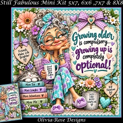 Still Fabulous Mini Kit **Includes 5X7, 6x6, 7x7 8X8 Card Bases**